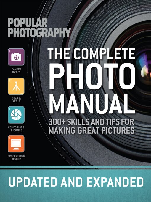 Title details for The Complete Photo Manual by The Editors of Popular Photography - Available